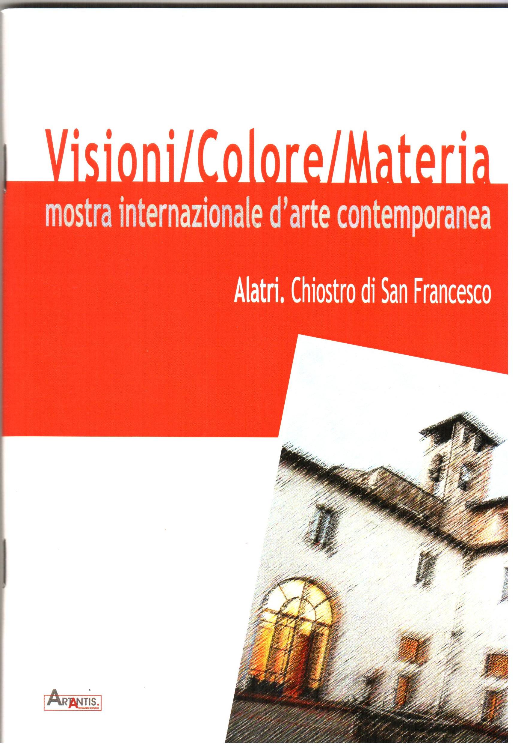 Credits, Visioni/Colore/Materia, Mostra internazionale d'arte contemporanea 2014, Alatri (FR) Chostro di San Francesco, Pasquale Mastrogiacomo, Acerno (SA).