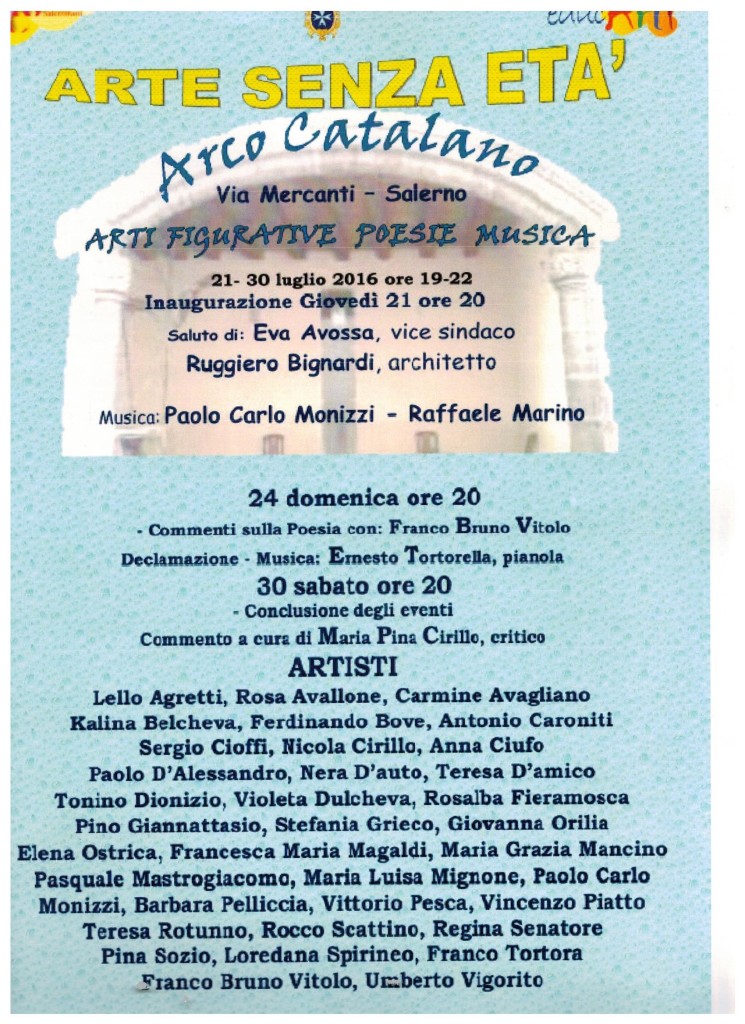 Credits-Arte senza età 2016, Arti Figurative Poesia Musica, Arco Catalano, Salerno, Pasquale Mastrogiacomo