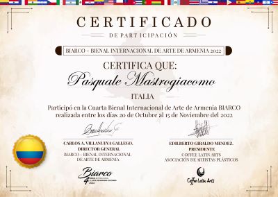 Certificato di partecipazione alla 4° Biennale Internazionale di Arte Contemporanea “Biarco” Armenia 2022 , Colombia, Pasquale Mastrogiacomo
