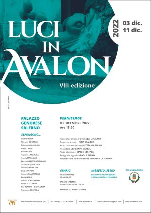 Locandina della mostra d'arte contemporanea "Luci in Avalon" VIII edizione,Pasquale Mastrogiacomo